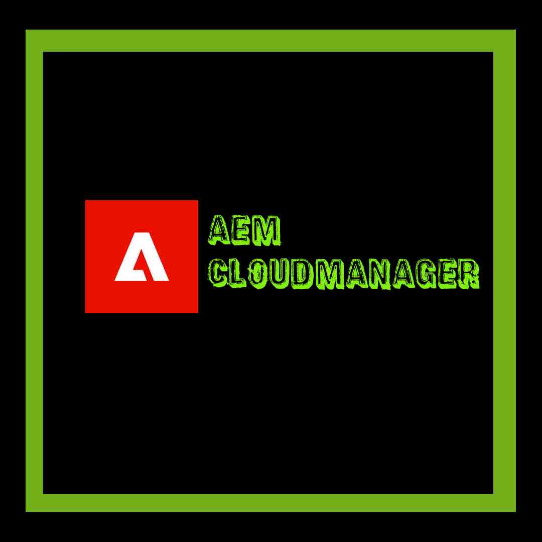AEM Cloud Manager Pipeline Challenges